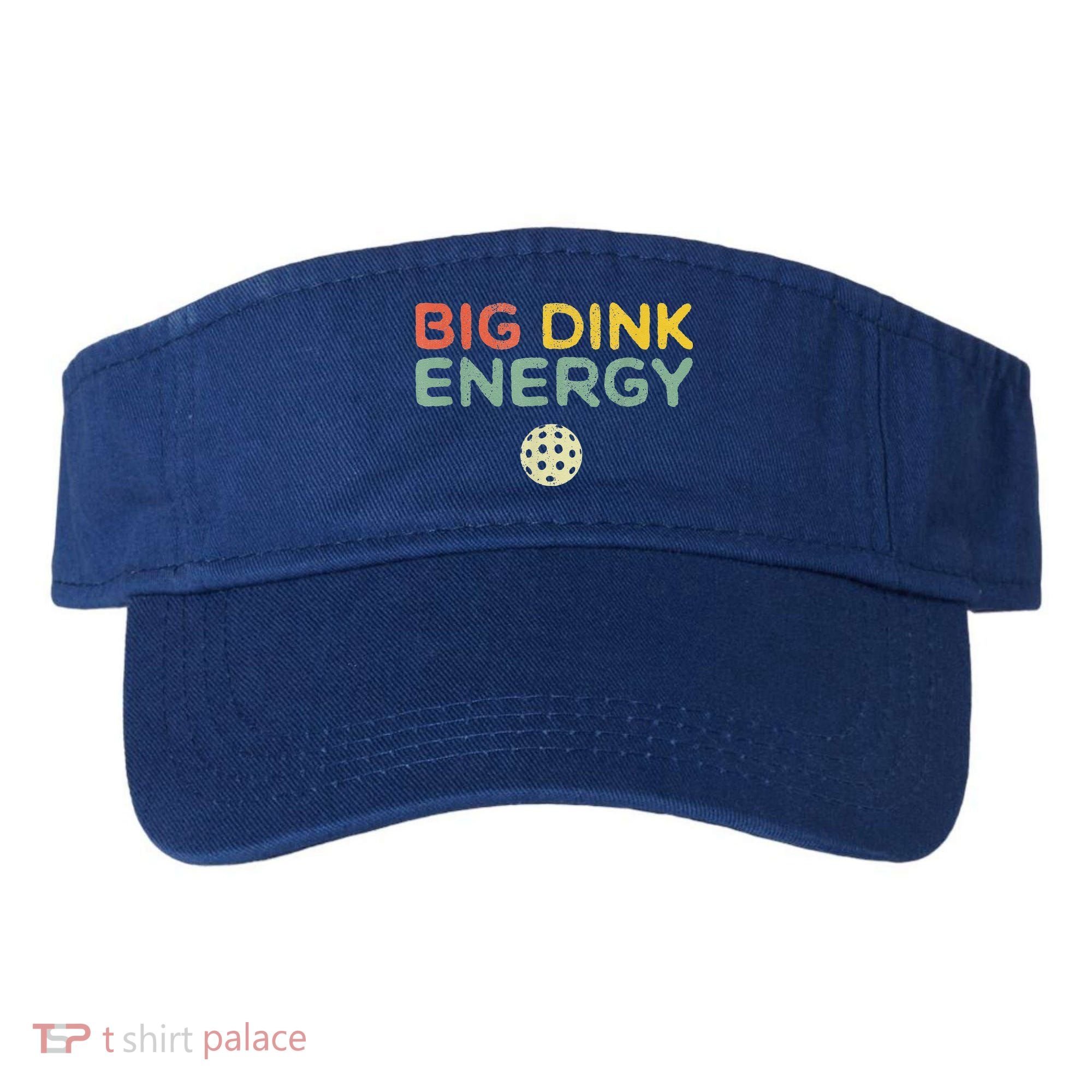 Big Dink Energy Pickleball Funny Pickle Ball Lover Visor