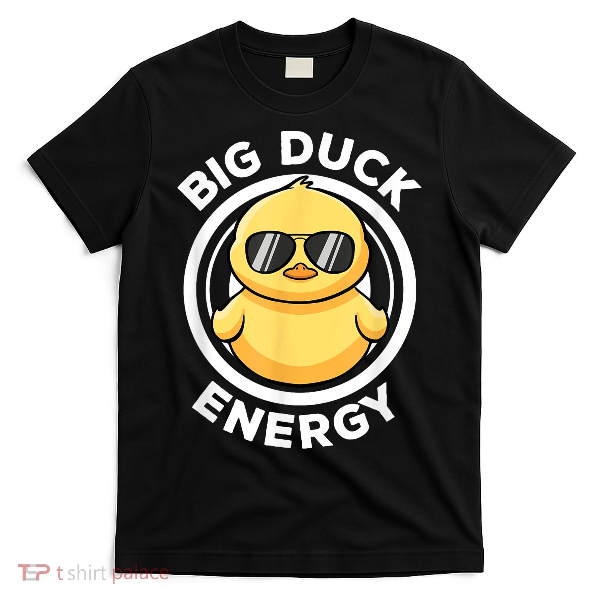 Big Duck Energy Duckie I Love Ducks Lovers Funny Rubber Duck T-Shirt