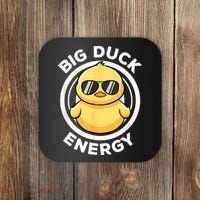 Big Duck Energy Duckie I Love Ducks Lovers Funny Rubber Duck Coaster thumb 0
