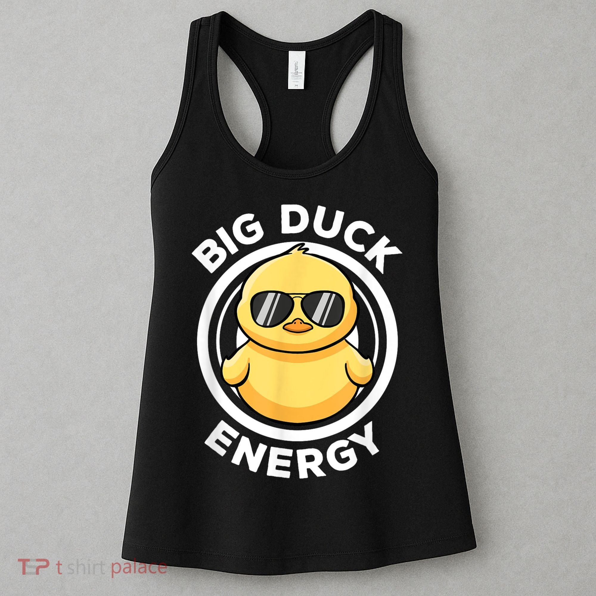 Big Duck Energy Duckie I Love Ducks Lovers Funny Rubber Duck Women's Tank Top