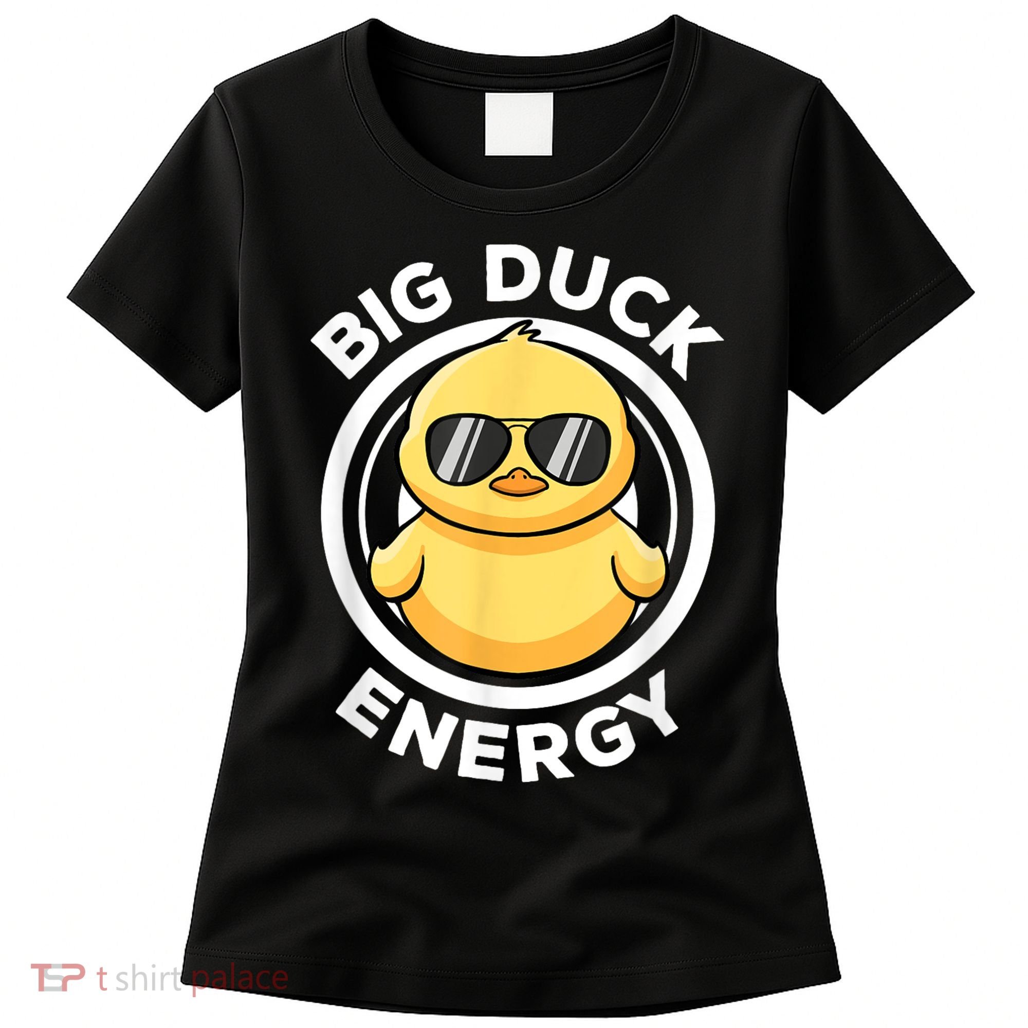 Big Duck Energy Duckie I Love Ducks Lovers Funny Rubber Duck Women's T-Shirt