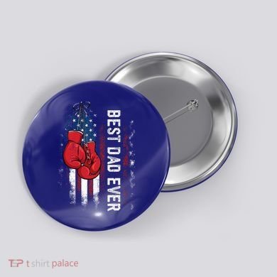 Best Dad Ever Boxing Gloves Fathers Day Boxers Flag USA Him Button