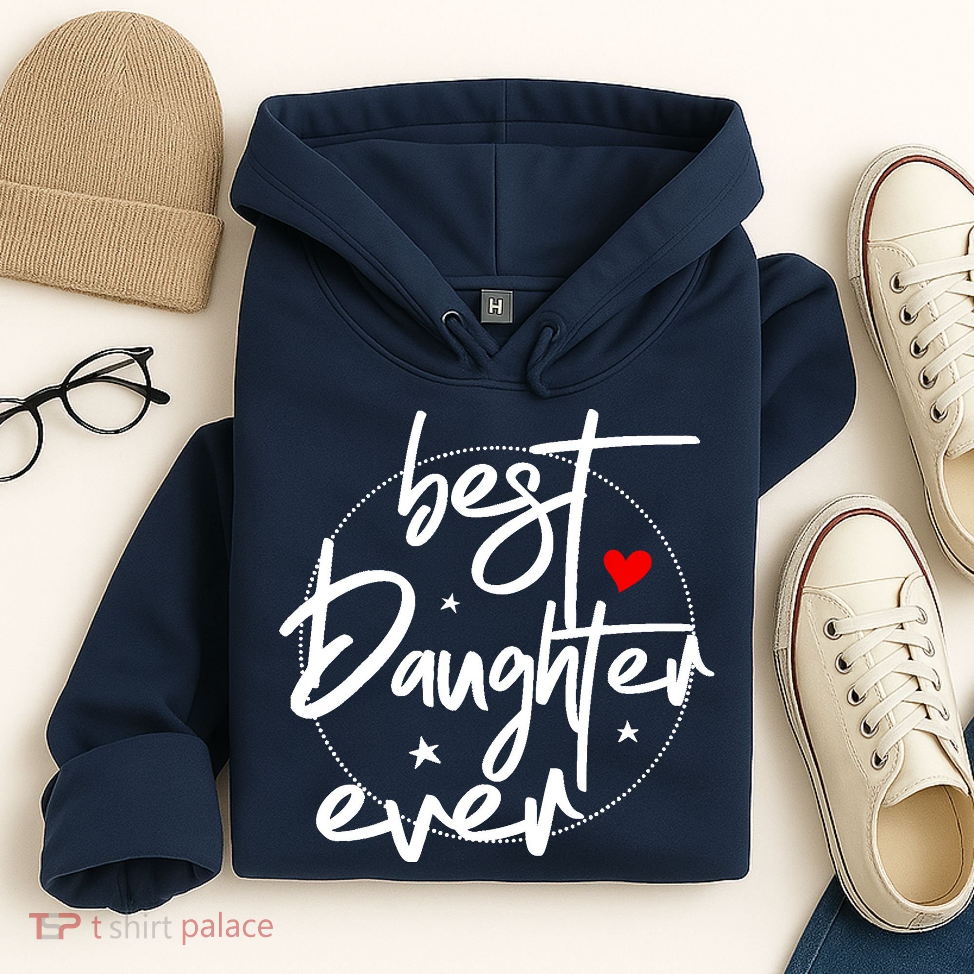 Best Daughter Ever - Daughter Hoodie