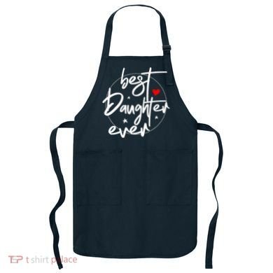 Best Daughter Ever - Daughter Apron