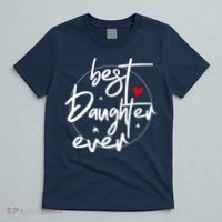 Best Daughter Ever - Daughter T-Shirt thumb 5