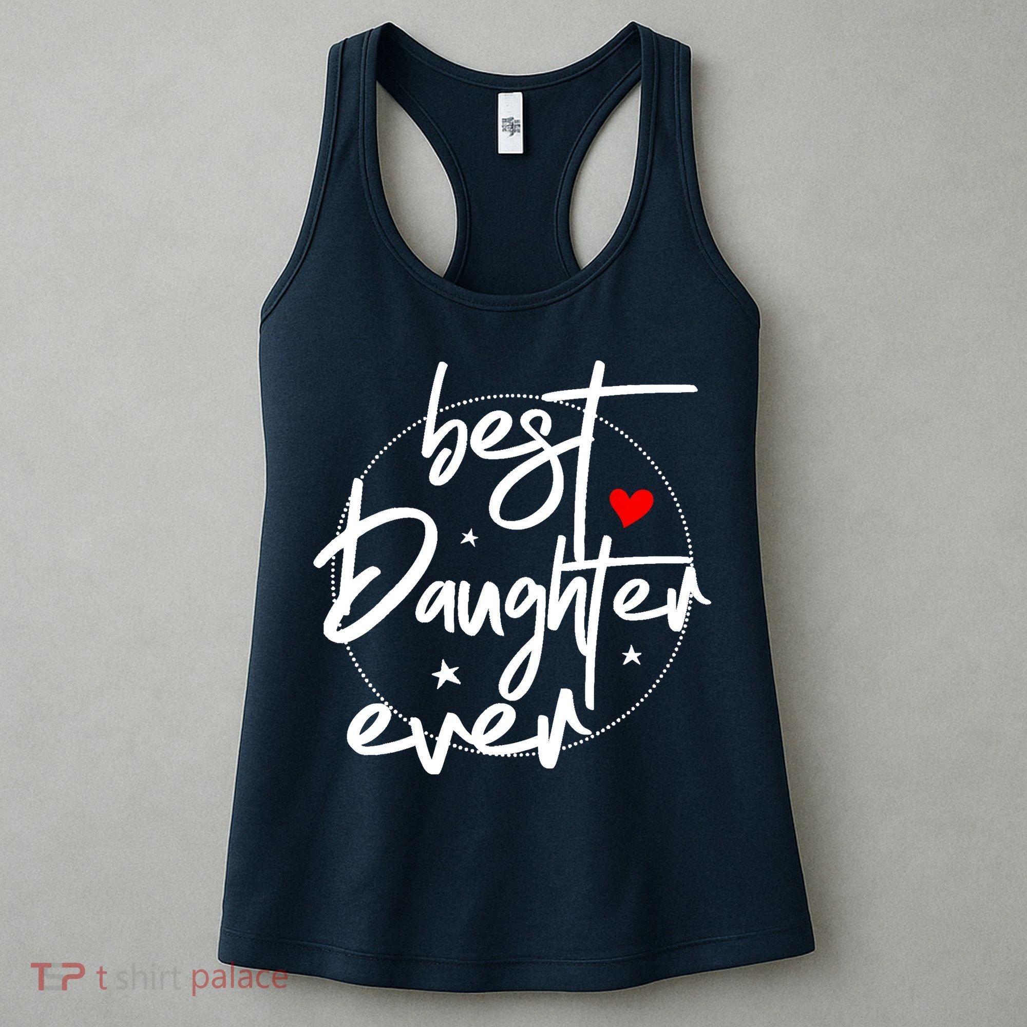 Best Daughter Ever - Daughter Women's Tank Top