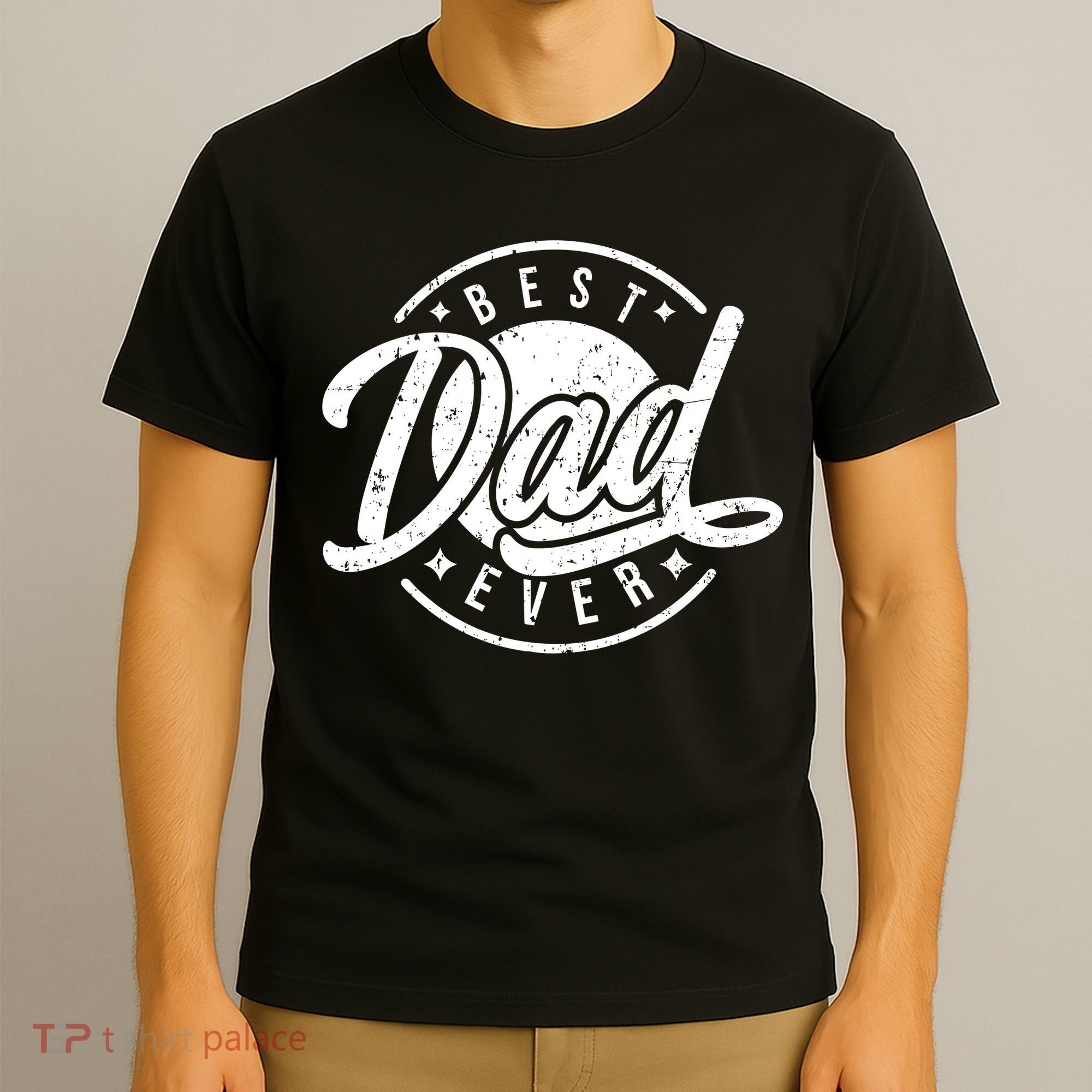 Best Dad Ever T-Shirt