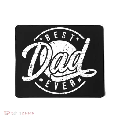 Best Dad Ever Mousepad