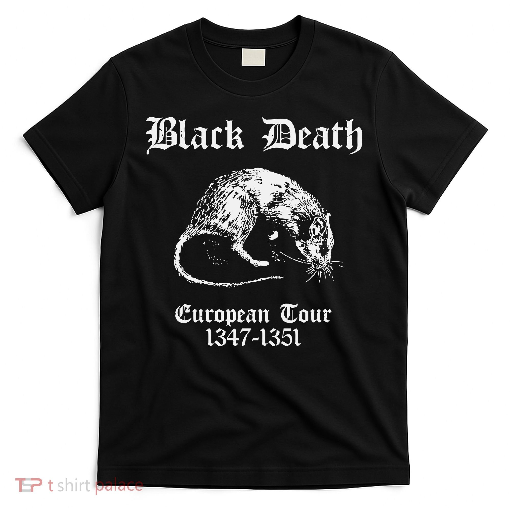 Black Death European 1347 1351 Apparel T-Shirt
