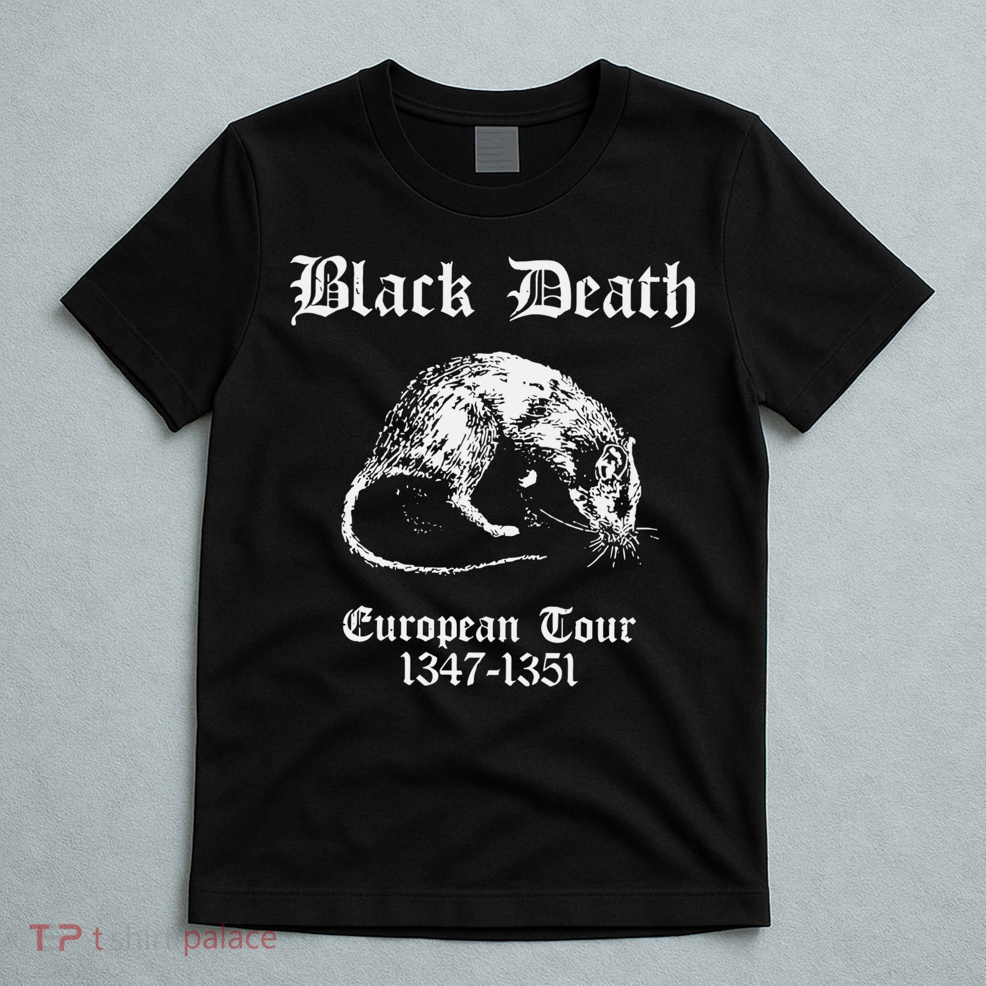 Black Death European 1347 1351 Apparel T-Shirt