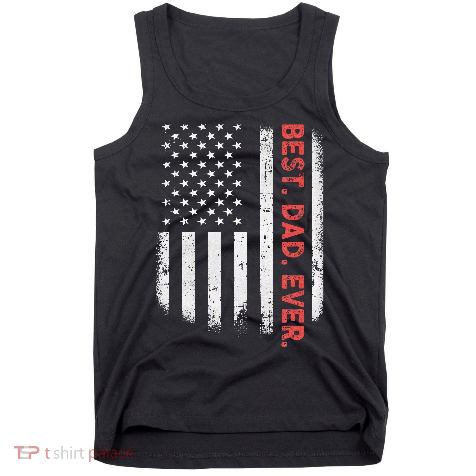 Best Dad Ever With US American Flag Gift For Fathers Day Gift Tank Top