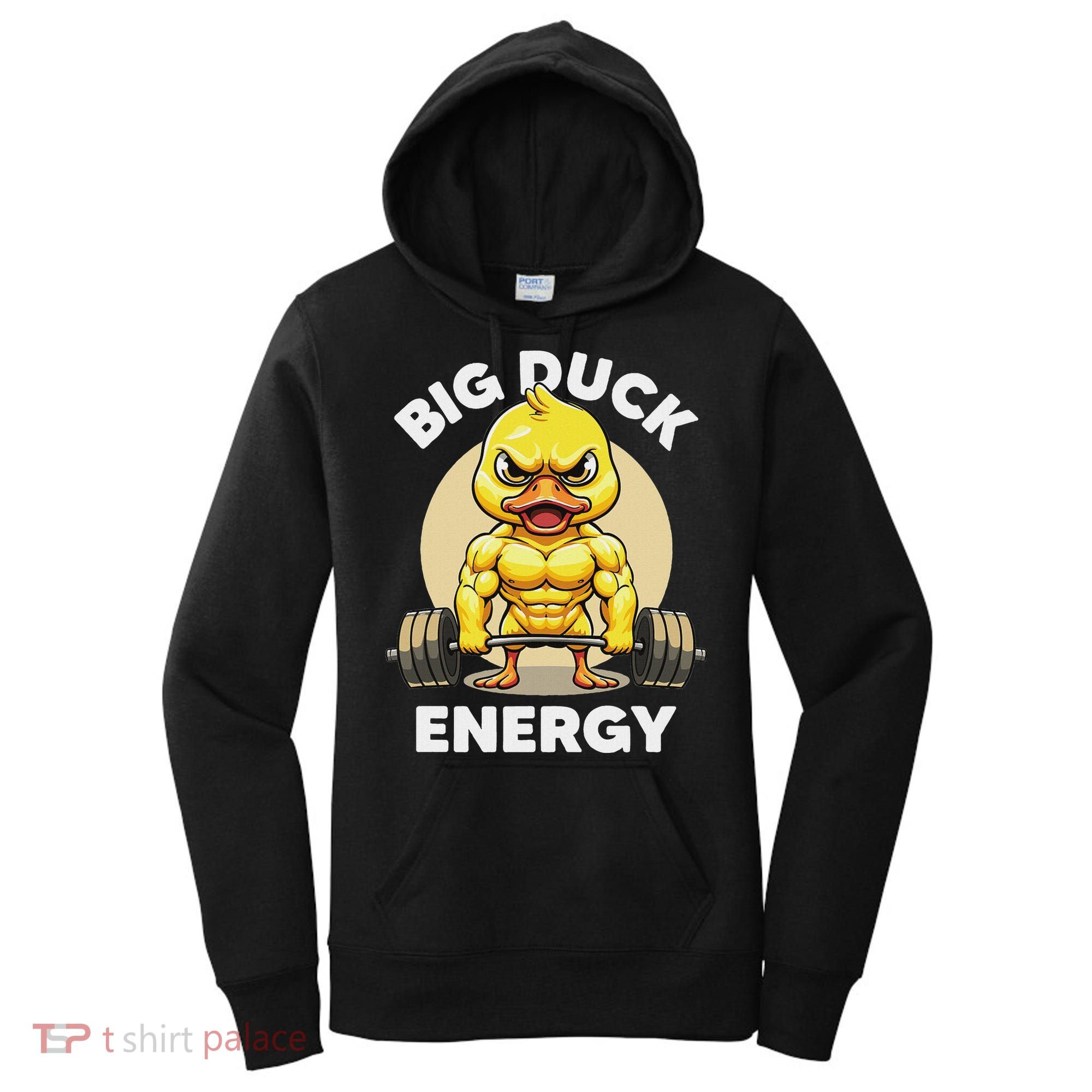 Big Duck Energy Duck Lovers Funny Gym Weightlifting Duck Women's Hoodie
