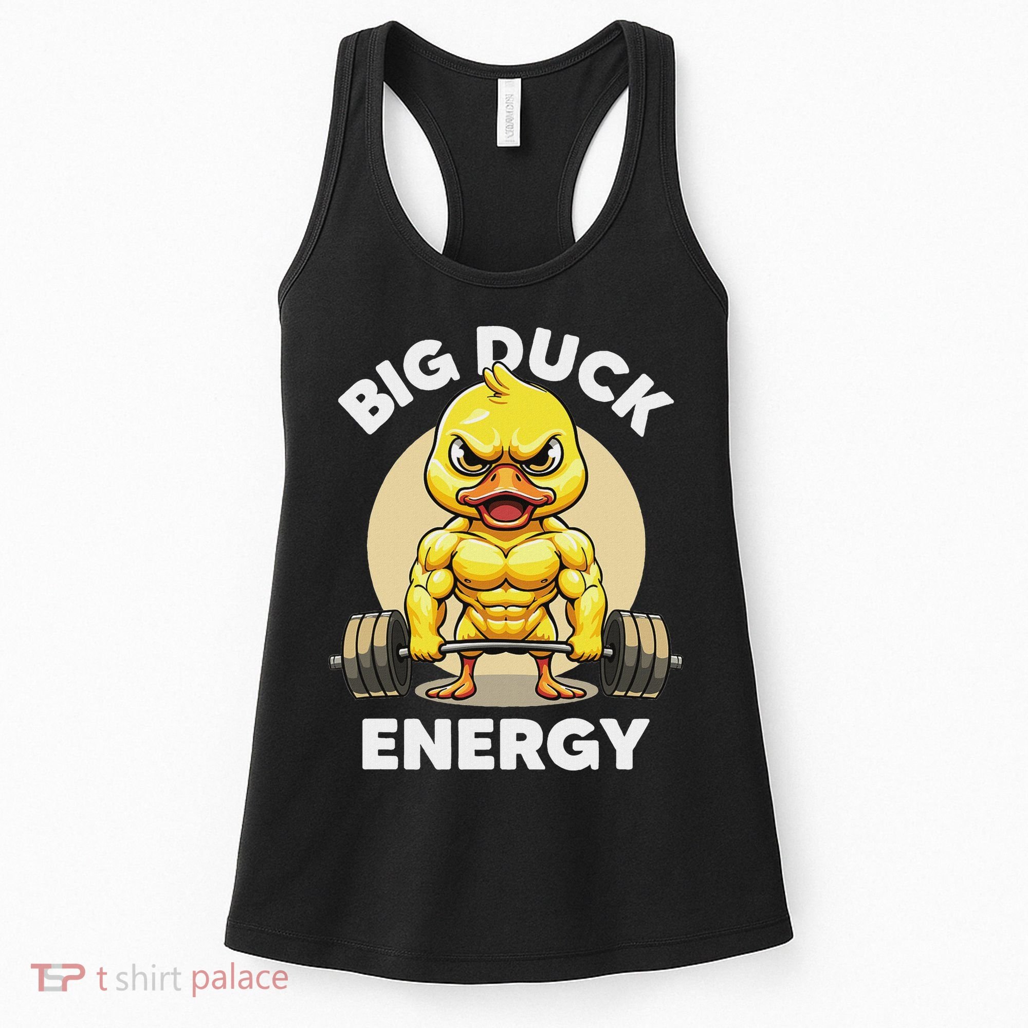 Big Duck Energy Duck Lovers Funny Gym Weightlifting Duck Women's Tank Top