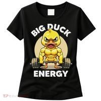 Big Duck Energy Duck Lovers Funny Gym Weightlifting Duck Women's T-Shirt thumb 0