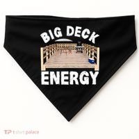 Big Deck Energy | Funny Back Yard Deck Owner & Carpentry Pun USA-Made Doggie Bandana thumb 0