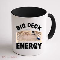 Big Deck Energy | Funny Back Yard Deck Owner & Carpentry Pun Coffee Mug thumb 1