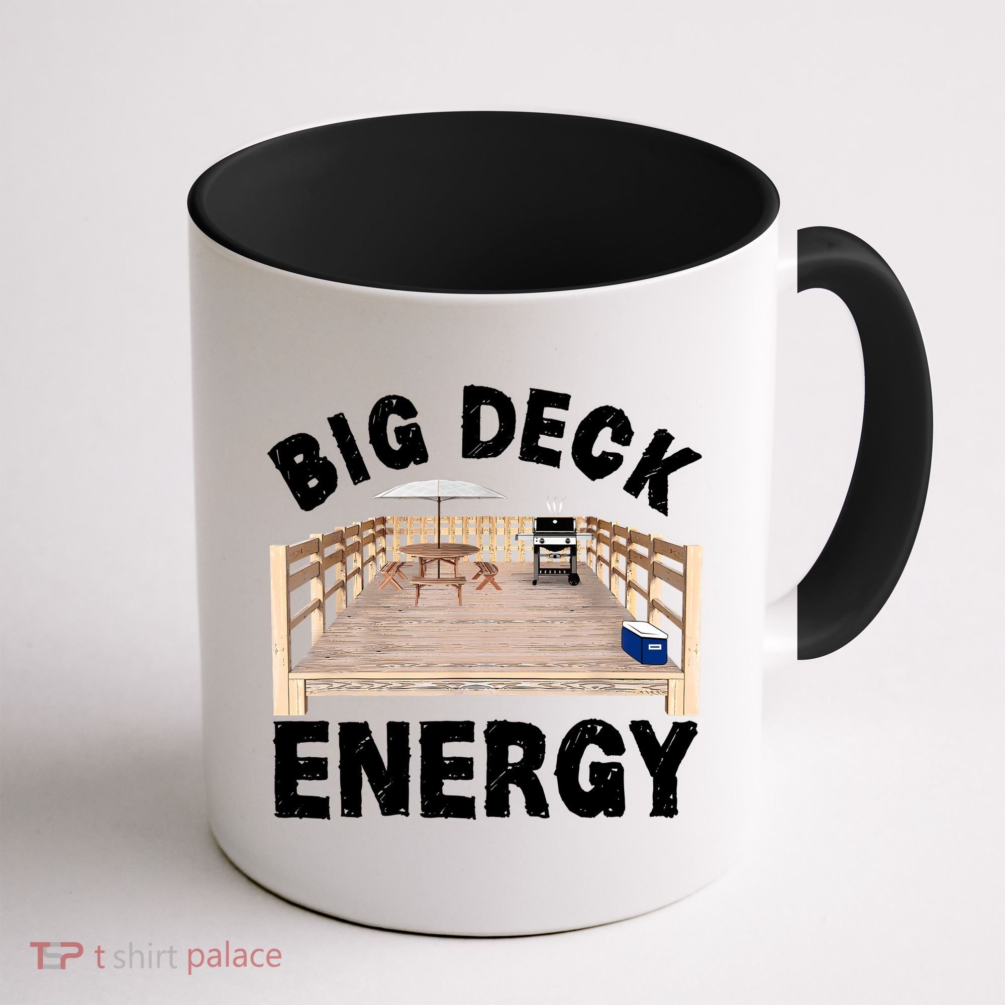 Big Deck Energy | Funny Back Yard Deck Owner & Carpentry Pun Coffee Mug