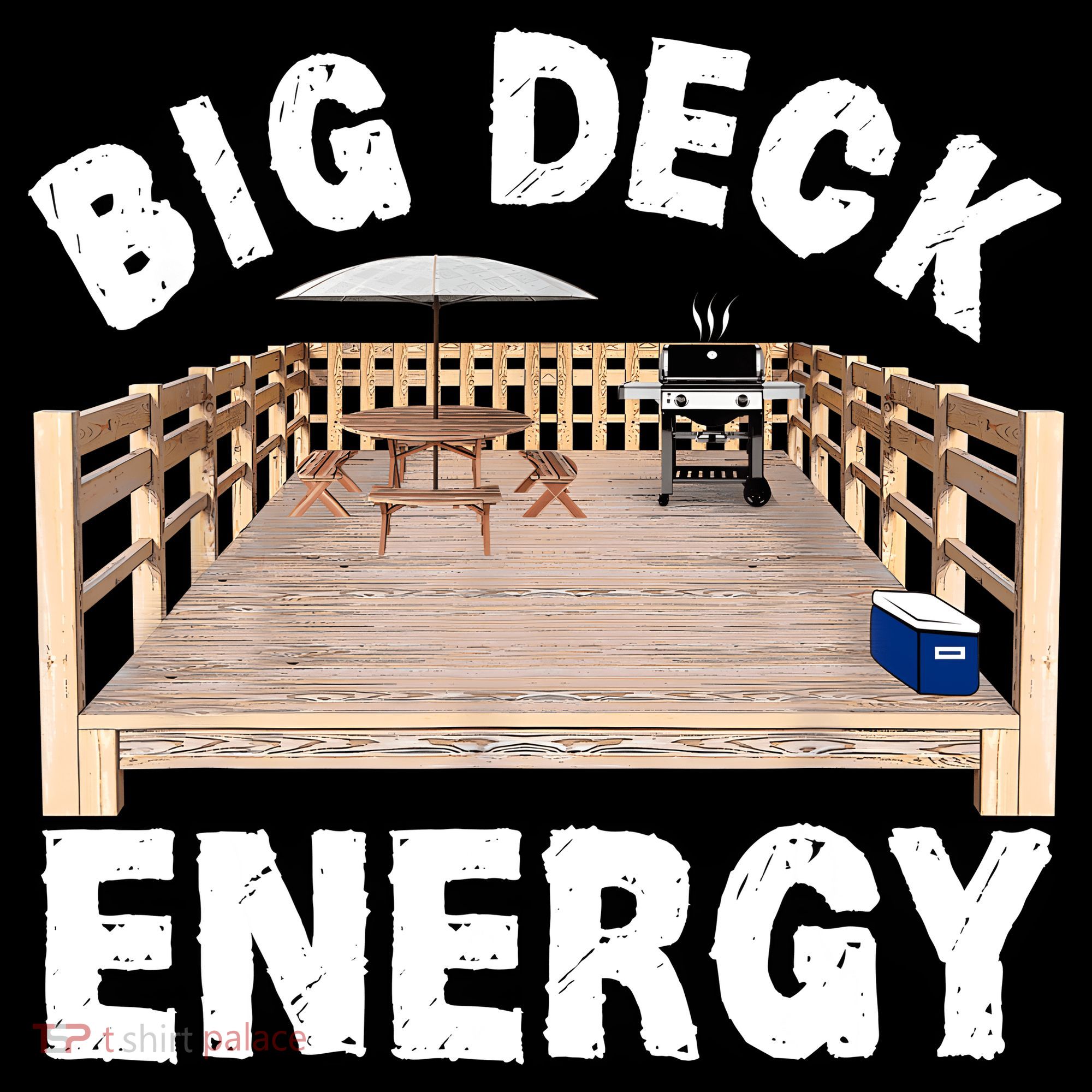 Big Deck Energy | Funny Back Yard Deck Owner & Carpentry Pun Women's Tank Top