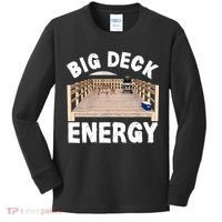 Big Deck Energy | Funny Back Yard Deck Owner & Carpentry Pun Kids Long Sleeve Shirt thumb 0