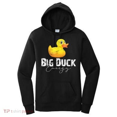 Big Duck Energy Yellow Rubber Duck Lover Women's Hoodie