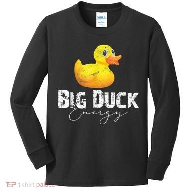 Big Duck Energy Yellow Rubber Duck Lover Kids Long Sleeve Shirt