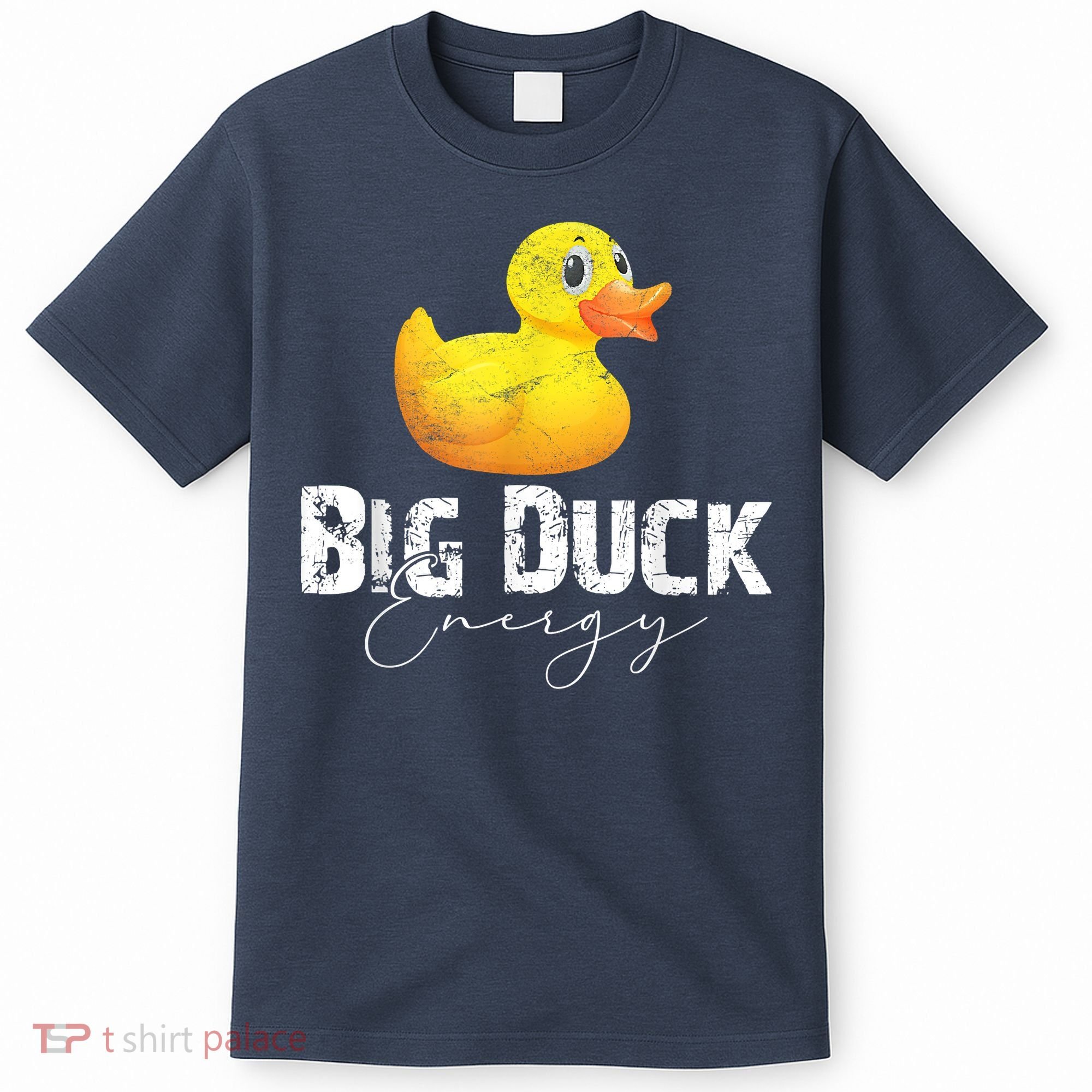 Big Duck Energy Yellow Rubber Duck Lover T-Shirt