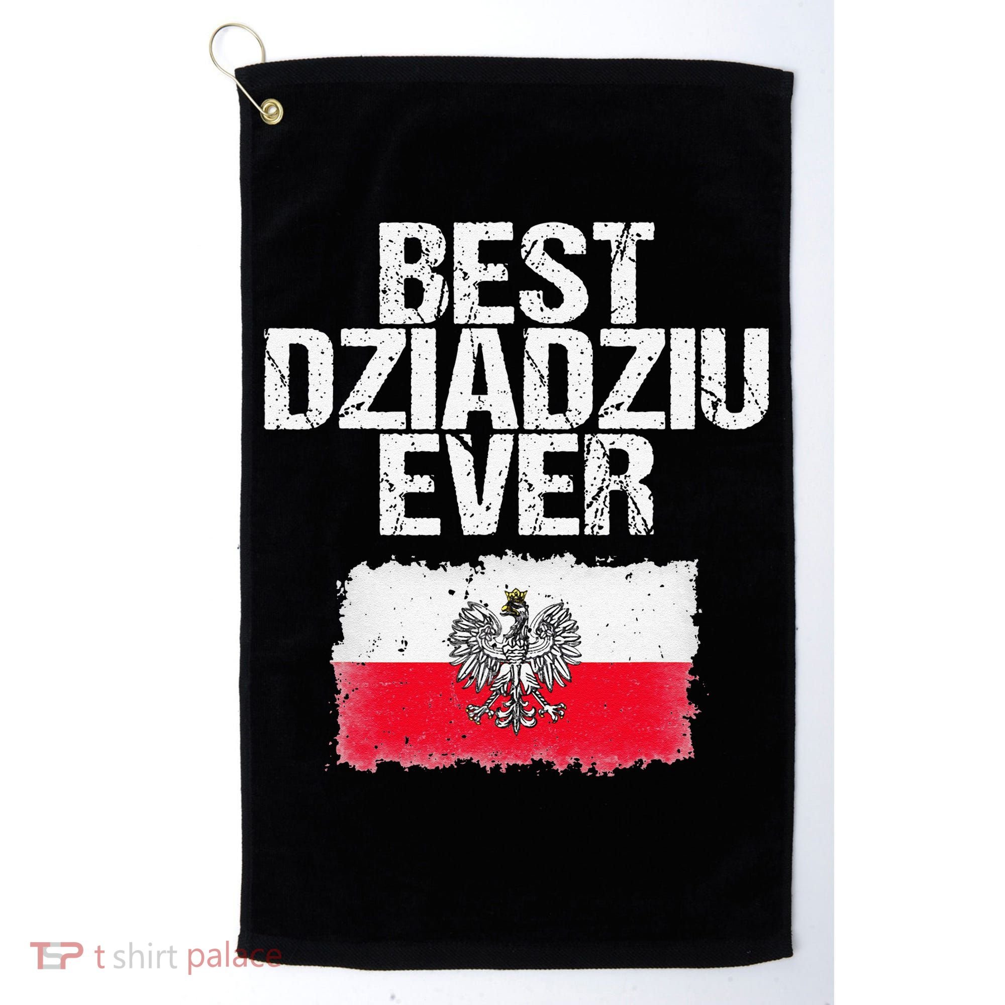 Best Dziadziu Ever Fathers Day Polish Grandpa Gift Golf Towel