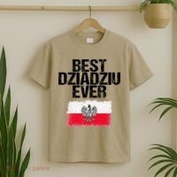 Best Dziadziu Ever Fathers Day Polish Grandpa Gift T-Shirt thumb 2