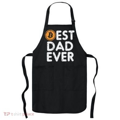 Best Dad Ever Bitcoin Crypto Cryptocurrency Daddy Papa Apron