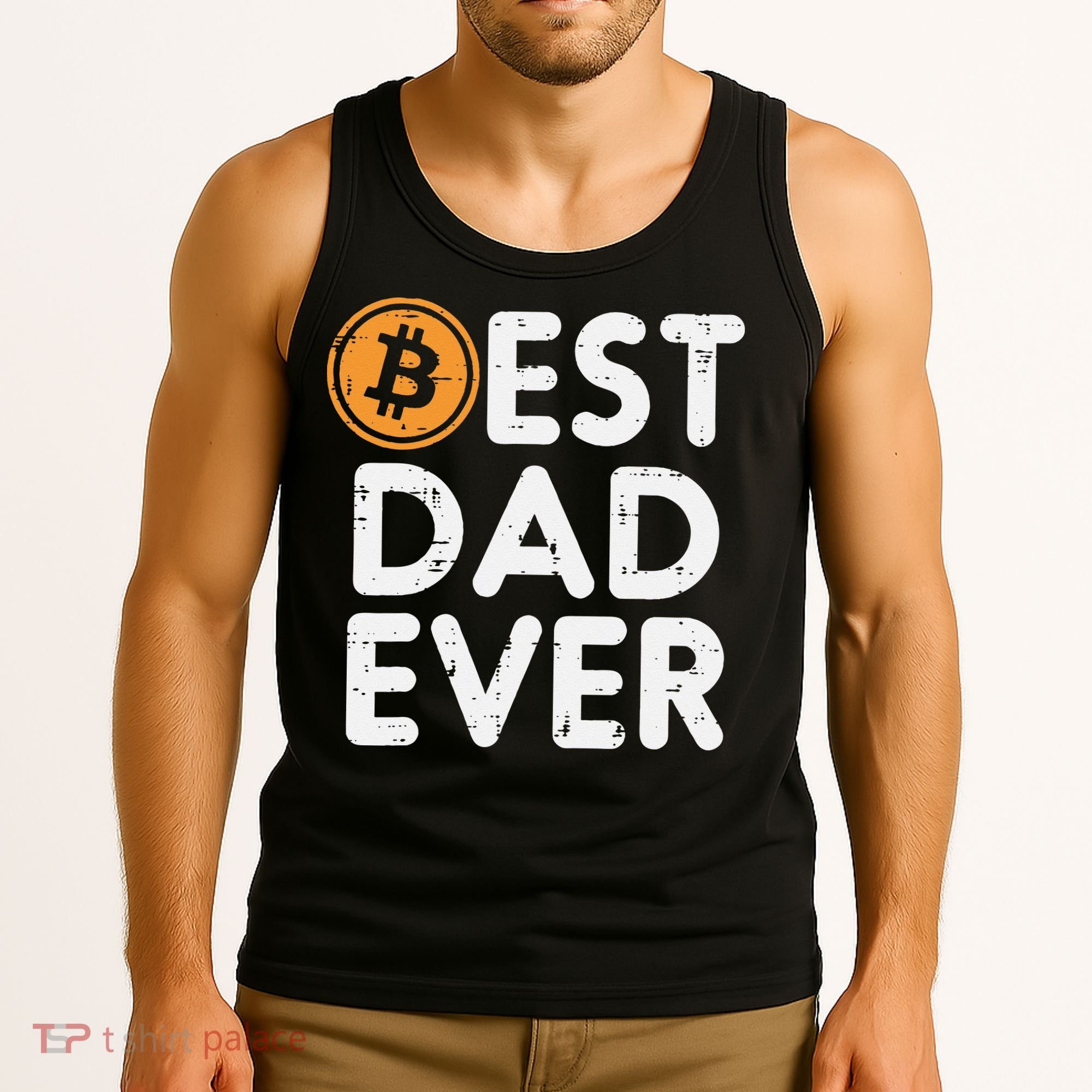Best Dad Ever Bitcoin Crypto Cryptocurrency Daddy Papa Tank Top