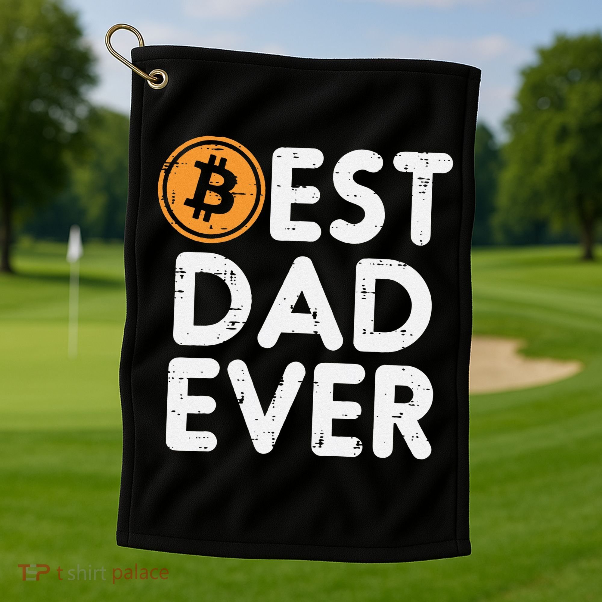 Best Dad Ever Bitcoin Crypto Cryptocurrency Daddy Papa Golf Towel