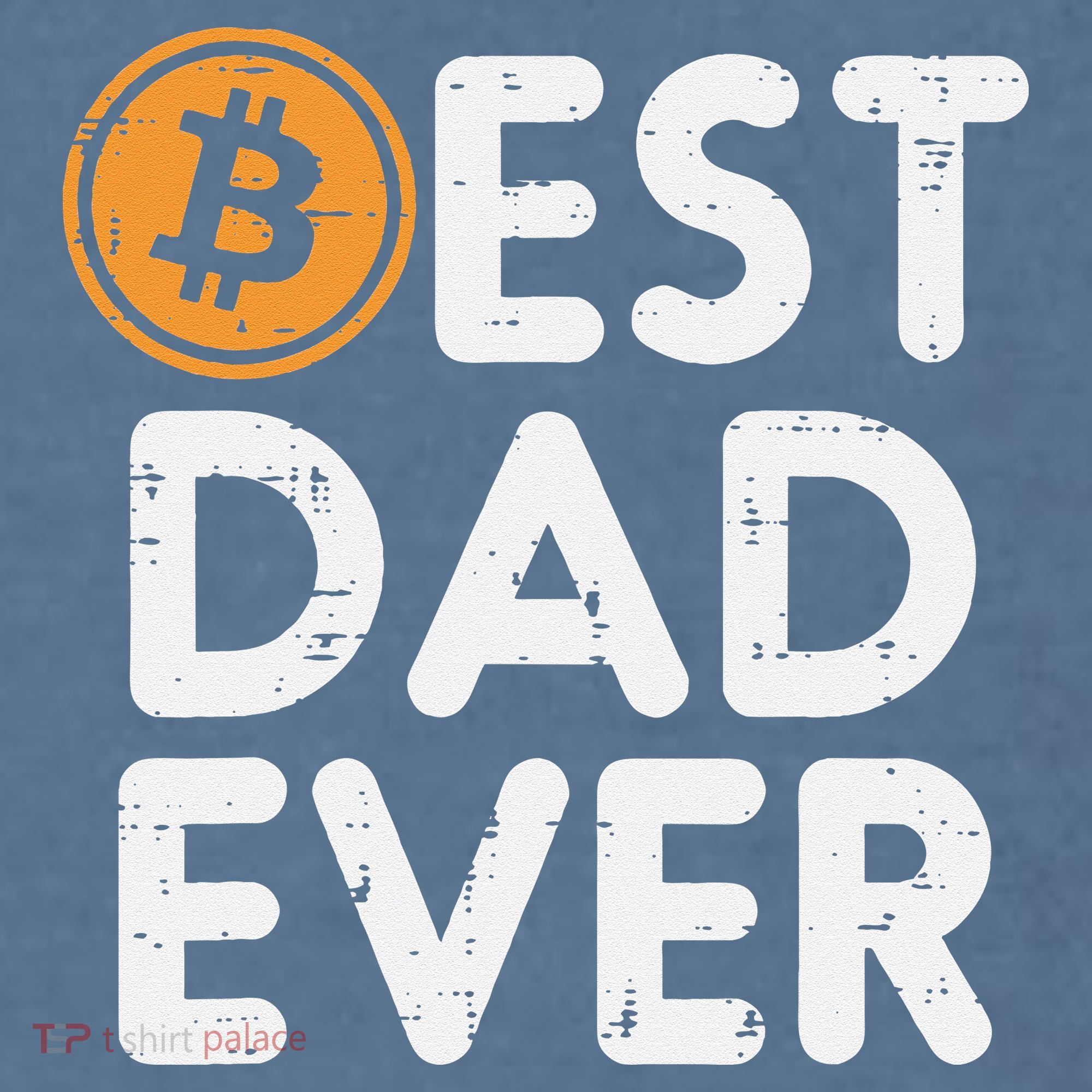 Best Dad Ever Bitcoin Crypto Cryptocurrency Daddy Papa Garment-Dyed Sweatshirt
