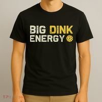 Big Dink Energy Pickleball Funny Dinking Pickle Ball Lover T-Shirt thumb 3