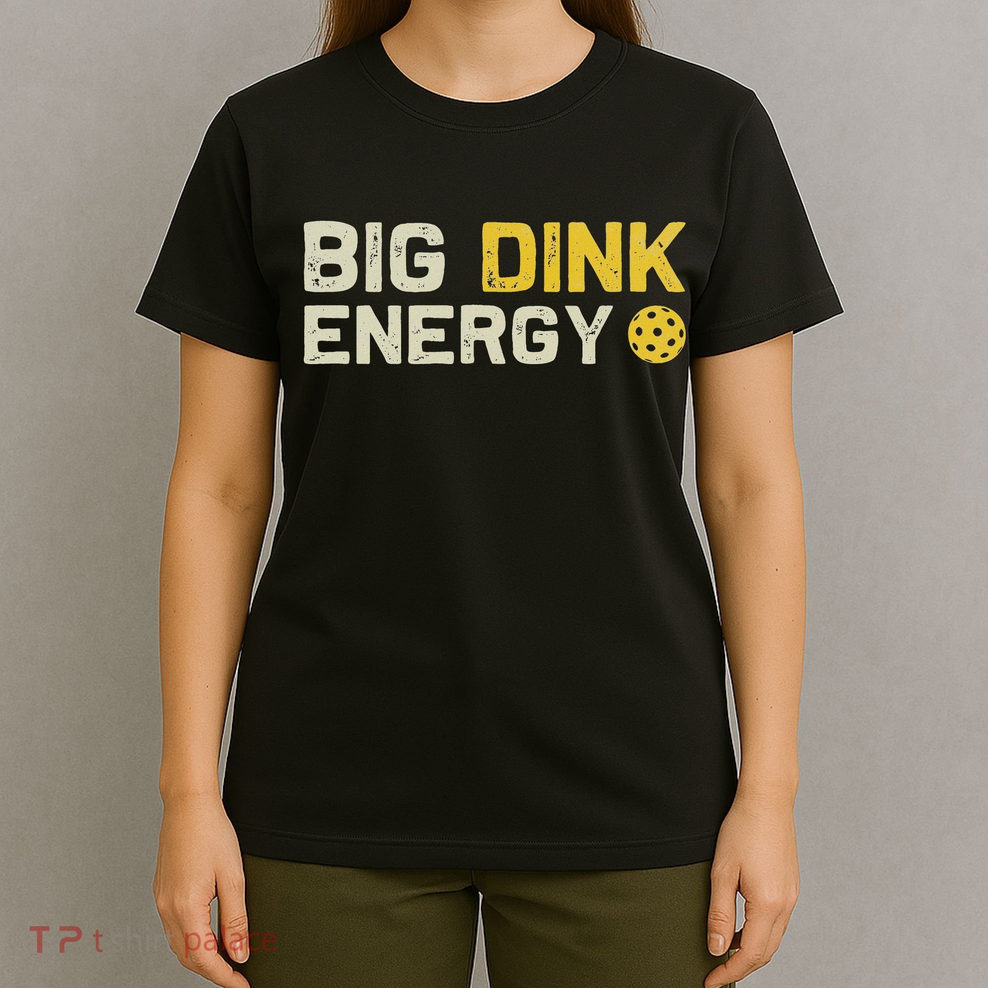 Big Dink Energy Pickleball Funny Dinking Pickle Ball Lover T-Shirt