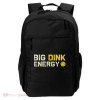 Big Dink Energy Pickleball Funny Dinking Pickle Ball Lover Backpack thumb 0