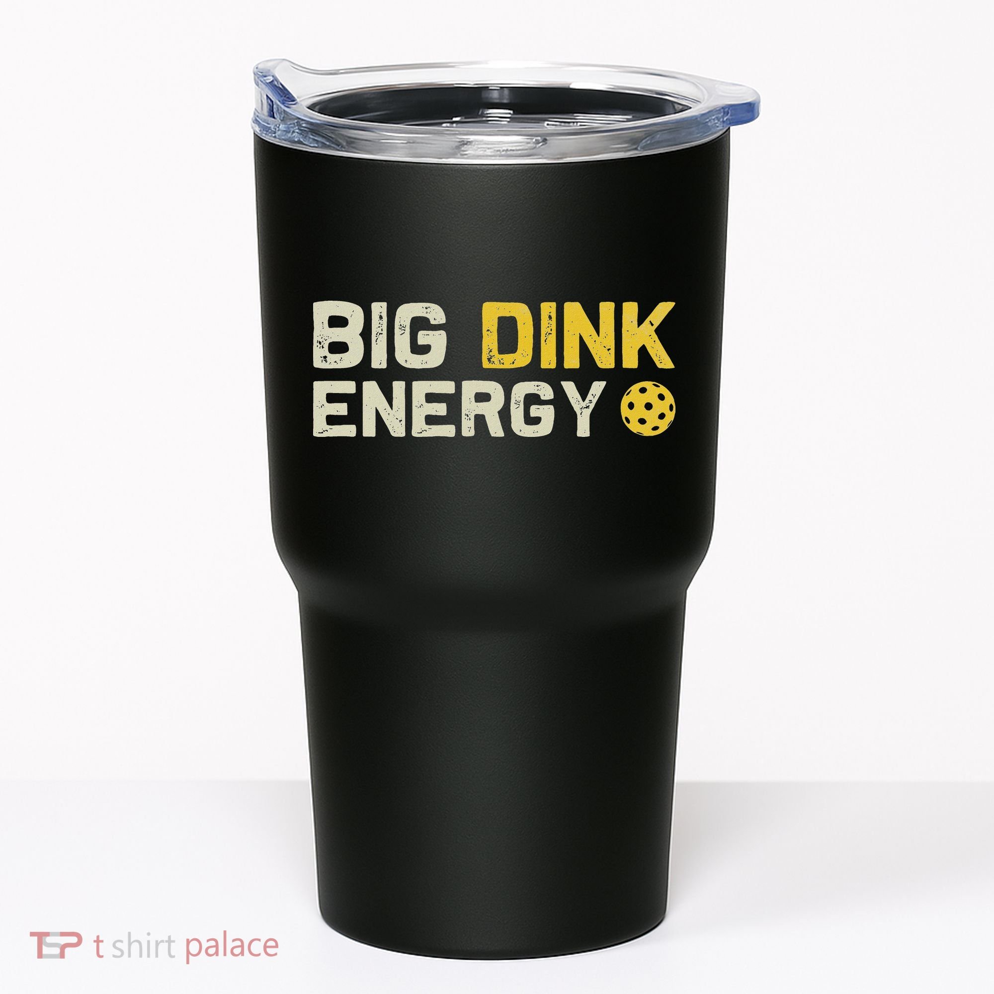 Big Dink Energy Pickleball Funny Dinking Pickle Ball Lover Tumbler