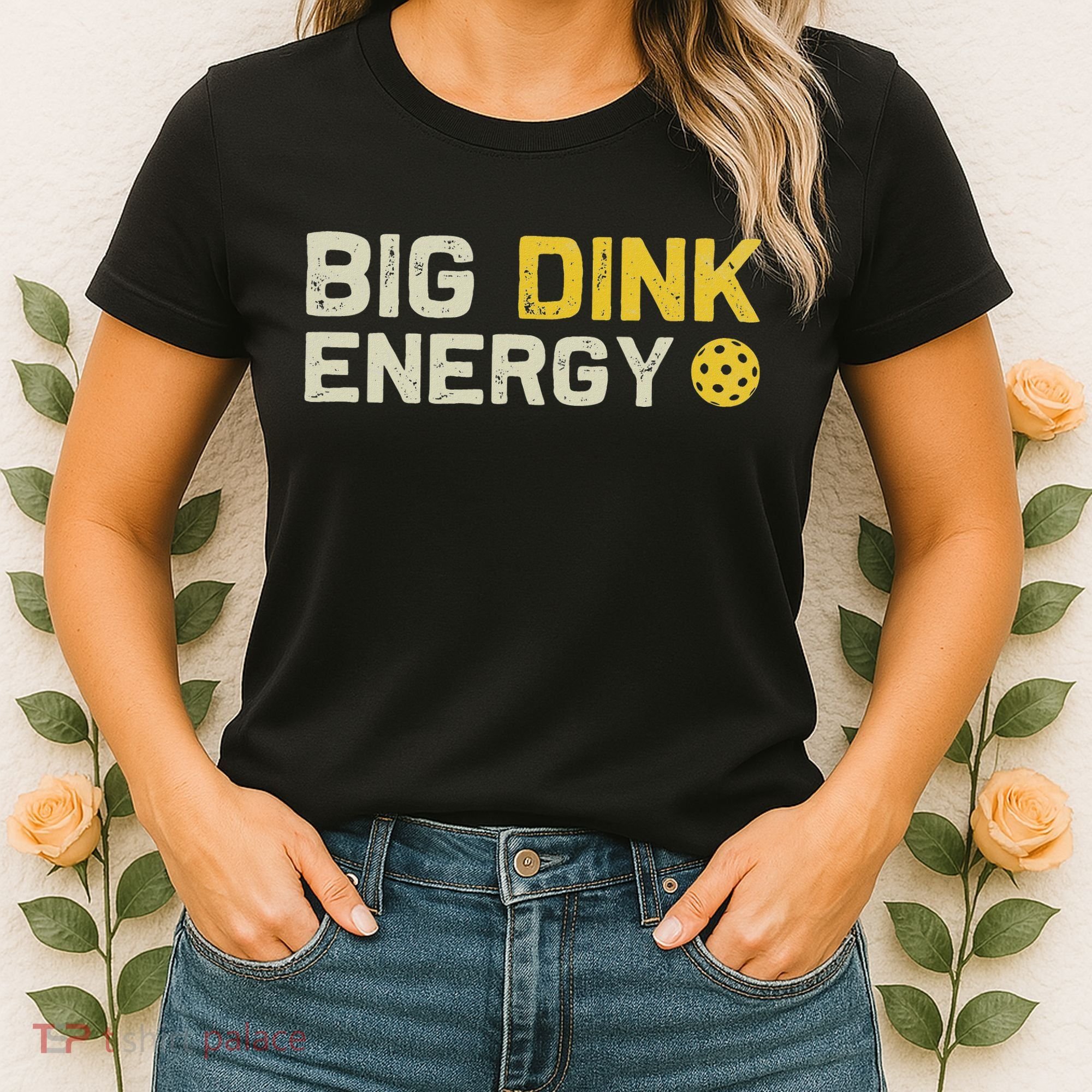 Big Dink Energy Pickleball Funny Dinking Pickle Ball Lover Women's T-Shirt