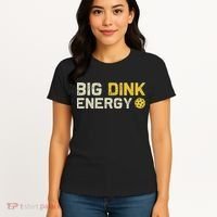 Big Dink Energy Pickleball Funny Dinking Pickle Ball Lover Women's T-Shirt thumb 4