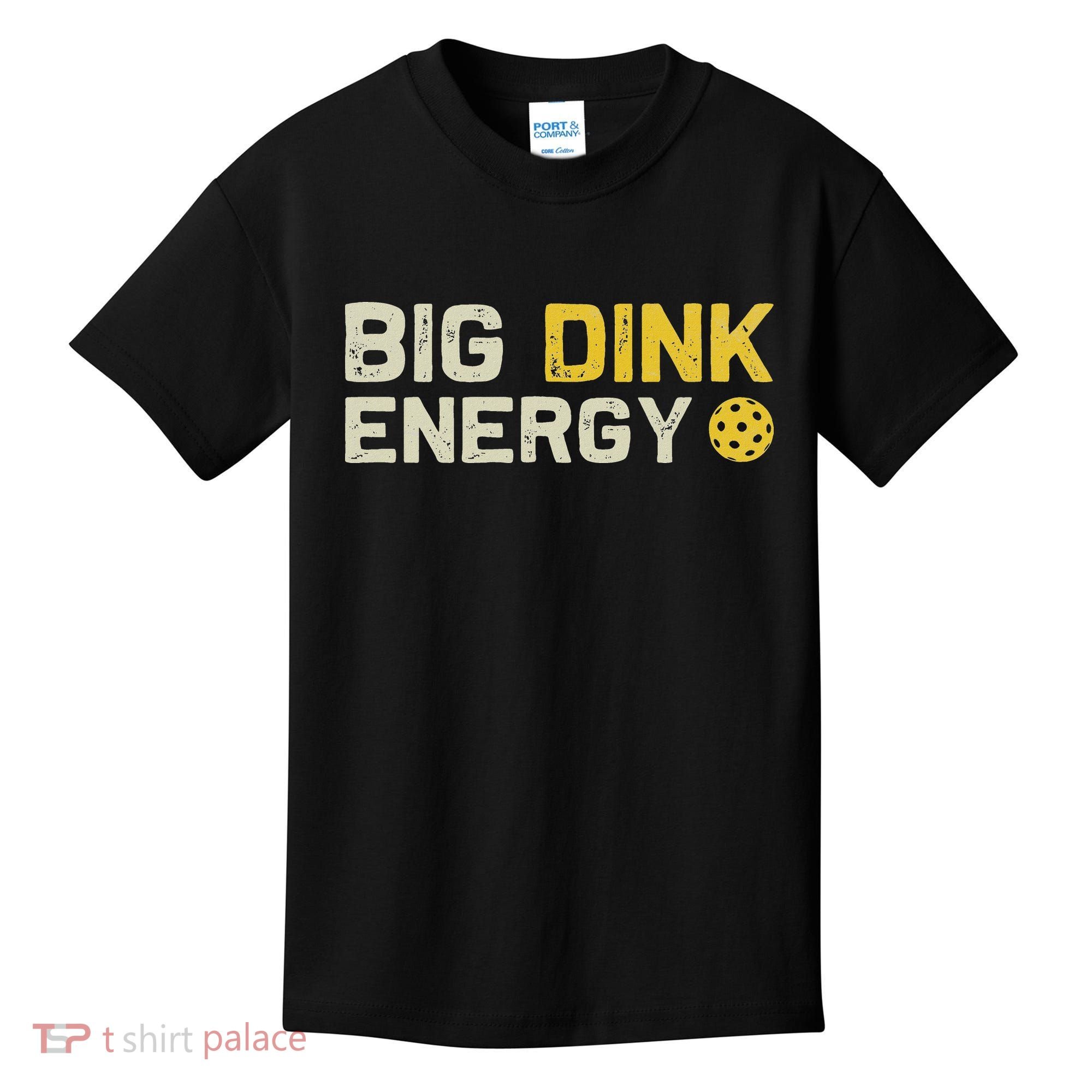 Big Dink Energy Pickleball Funny Dinking Pickle Ball Lover Kids T-Shirt