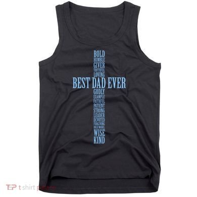 Best Dad Ever Positve Words Cross Tank Top
