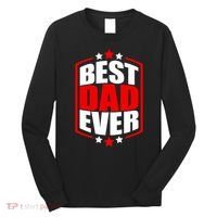 Best Dad Ever Father's Day Gift Long Sleeve Shirt thumb 0