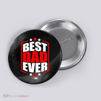 Best Dad Ever Father's Day Gift Button