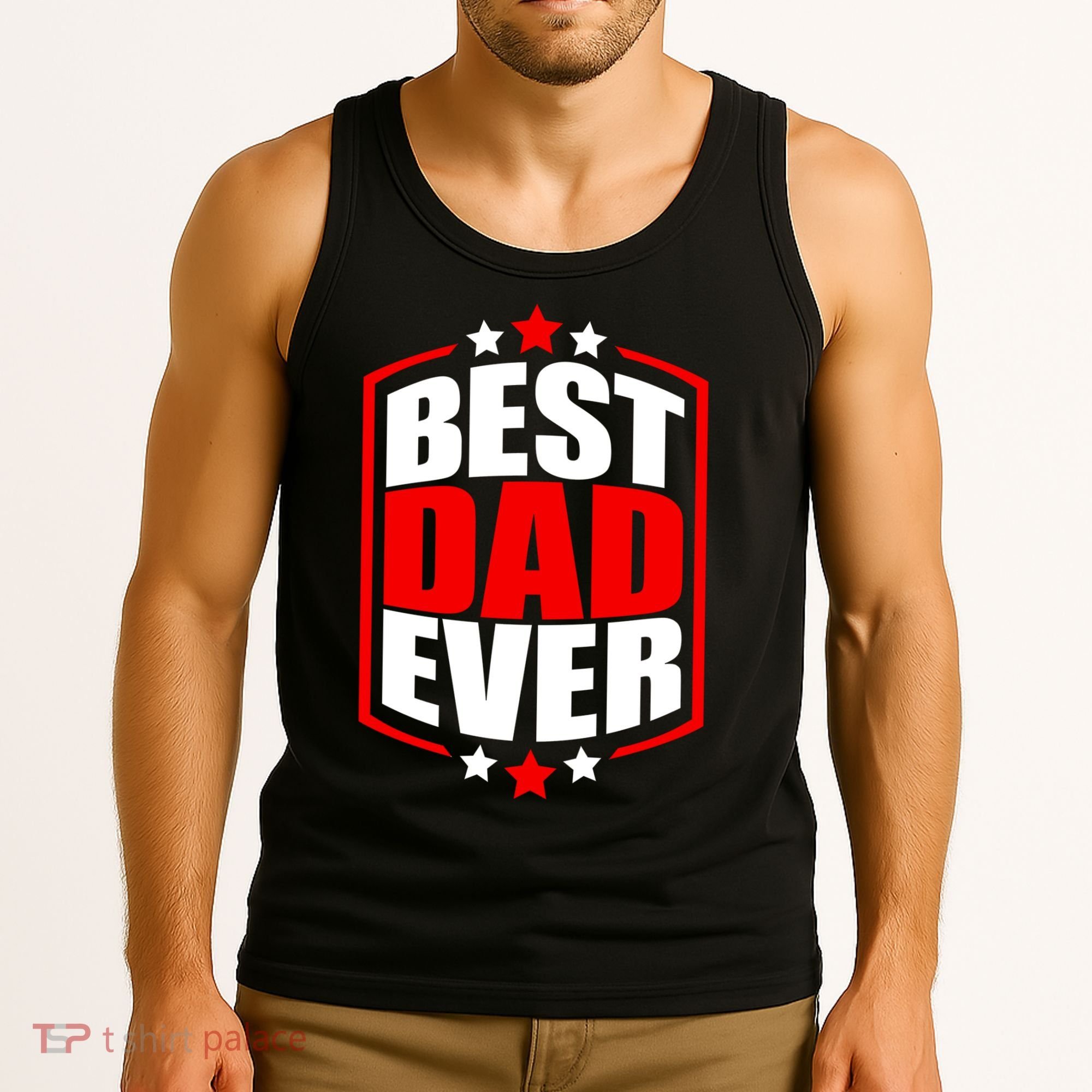 Best Dad Ever Father's Day Gift Tank Top