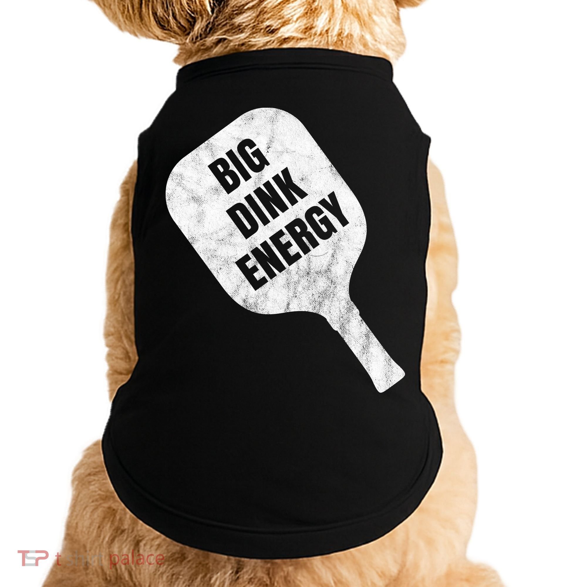 Big Dink Energy Funny Pickleball Sport Doggie Tank