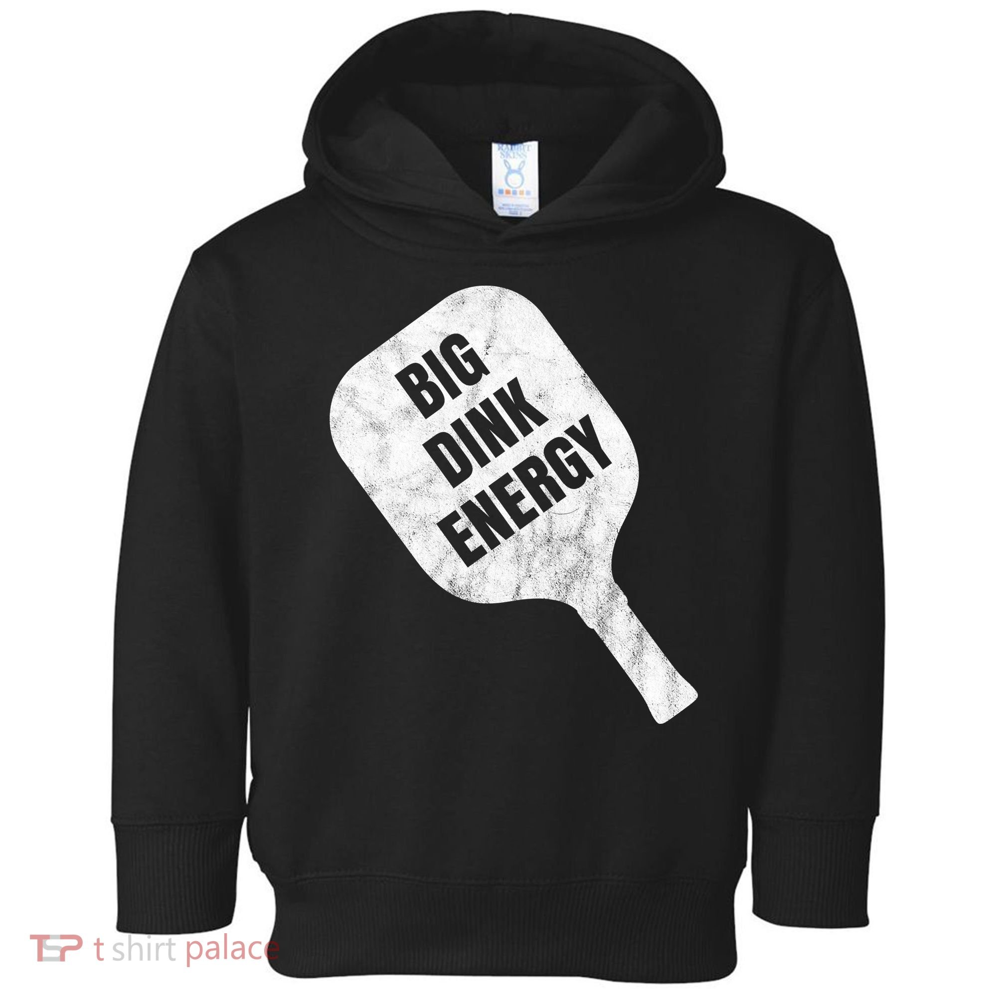 Big Dink Energy Funny Pickleball Sport Toddler Hoodie