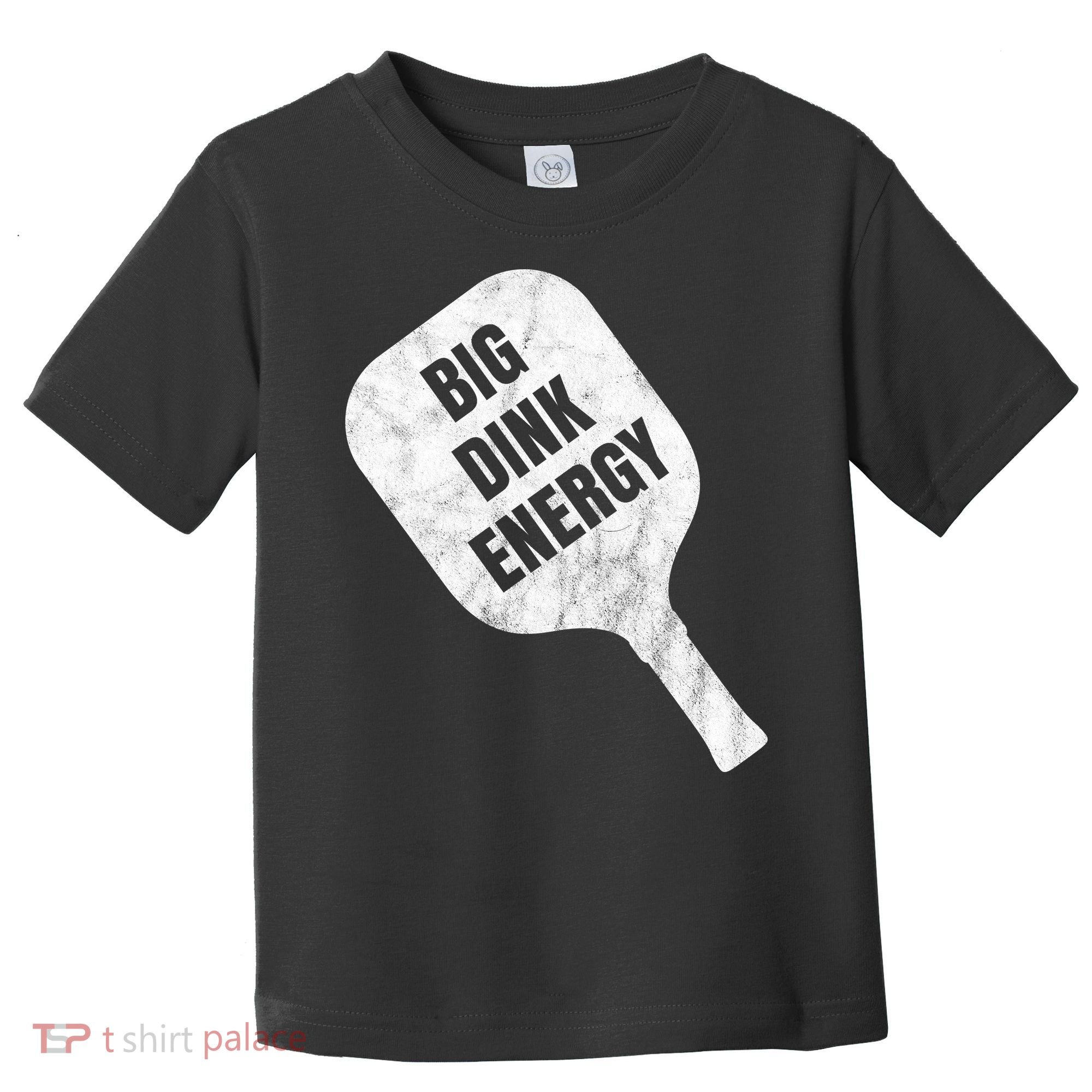 Big Dink Energy Funny Pickleball Sport Toddler T-Shirt