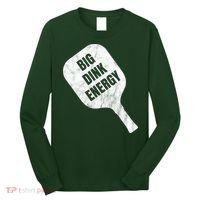 Big Dink Energy Funny Pickleball Sport Long Sleeve Shirt thumb 0