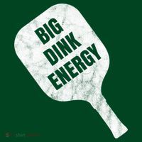 Big Dink Energy Funny Pickleball Sport T-Shirt thumb 7