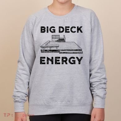 Big Deck Energy Yard Deck Patio Funny Women's Sweatshirt