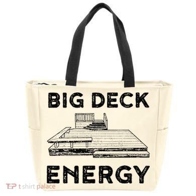 Big Deck Energy Yard Deck Patio Funny Tote Bag